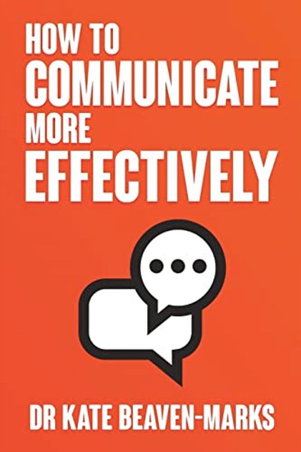 How To Communicate More Effectively-..