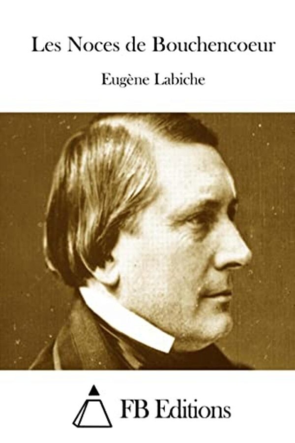 Les Noces De Bouchencoeur-..