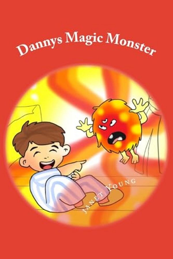 Dannys Magic Monster: A Read-Aloud Bedtime Story-..