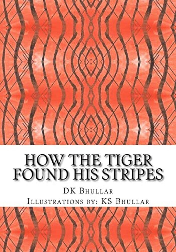 How The Tiger Found His Stripes-..