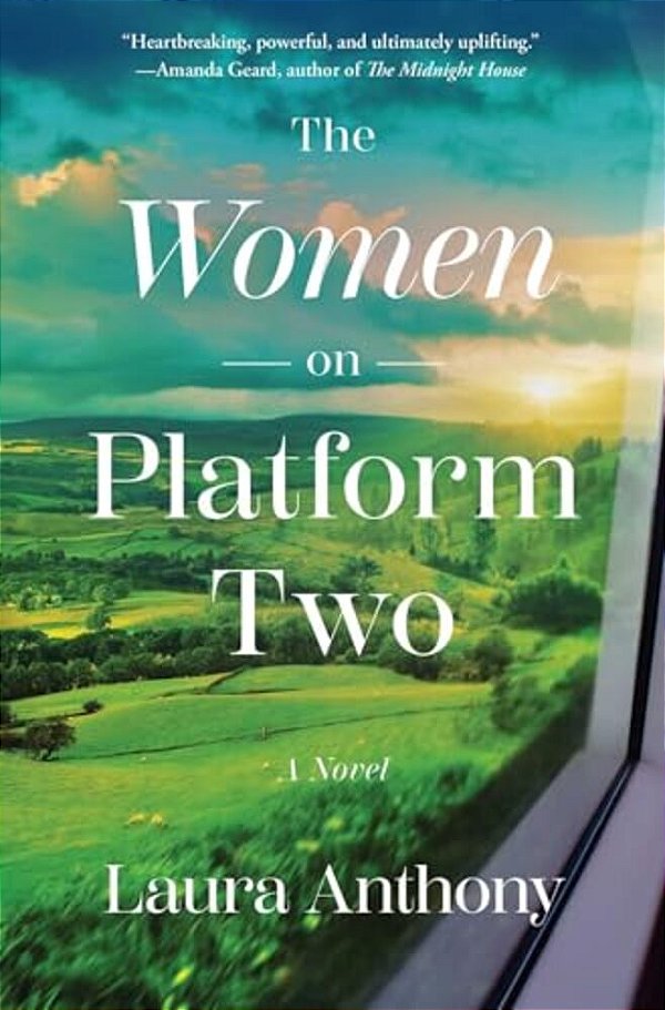 The Women On Platform Two: A Novel Of Ireland-..