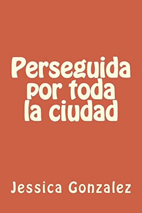 Perseguida Por Toda La Ciudad-..