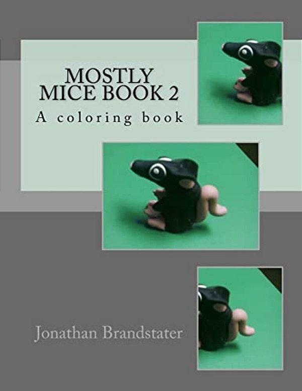 Mostly Mice Book 2: A Coloring Book-..