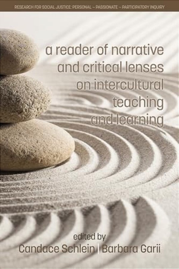 A Reader Of Narrative And Critical Lenses On Intercultural Teaching And Learning-..