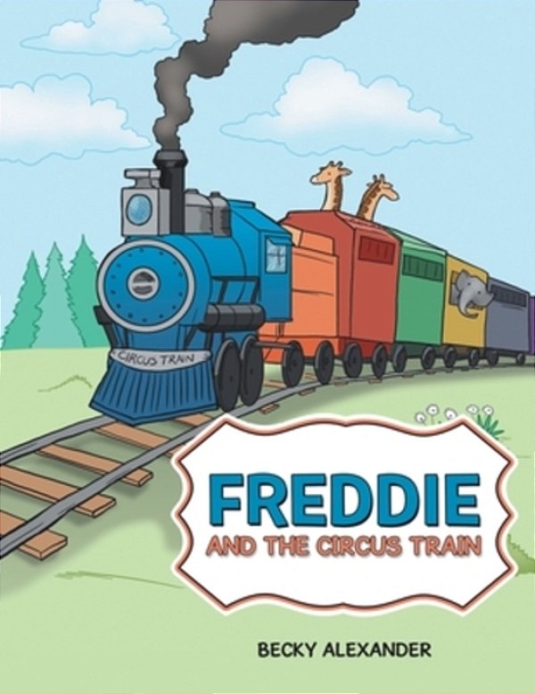 Freddie And The Circus Train-..