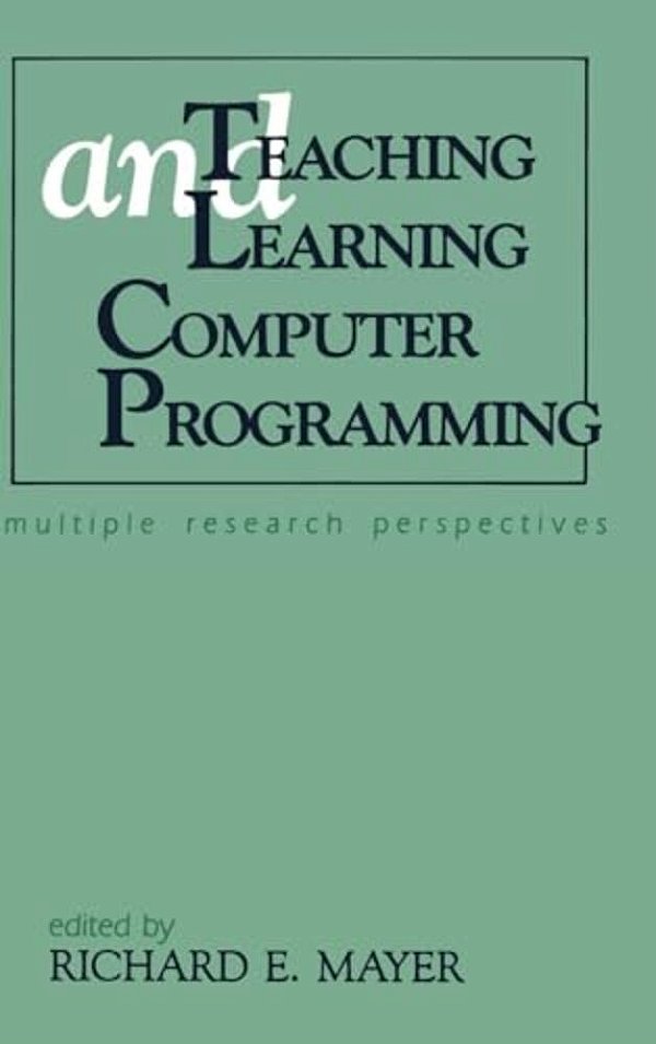 Teaching And Learning Computer Programming: Multiple Research Perspectives-..