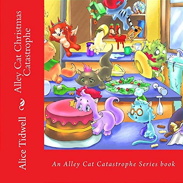 Alley Cat Christmas Catastrophe-..
