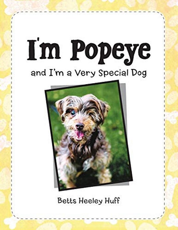 I'm Popeye: And I'm A Very Special Dog-..