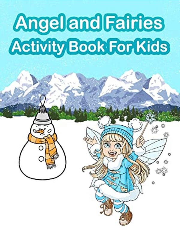 Angel And Fairies Activity Book For Kids: Fun Activity For Kids In Angel And Fairies Theme Coloring, Trace Lines And Numbers, Find The Difference, Cou-..