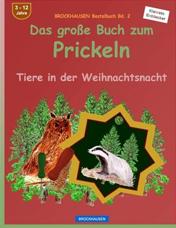 Brockhausen Bastelbuch Bd. 2: Das Grosse Buch Zum Prickeln: Tiere In Der Weihnachtsnacht-..