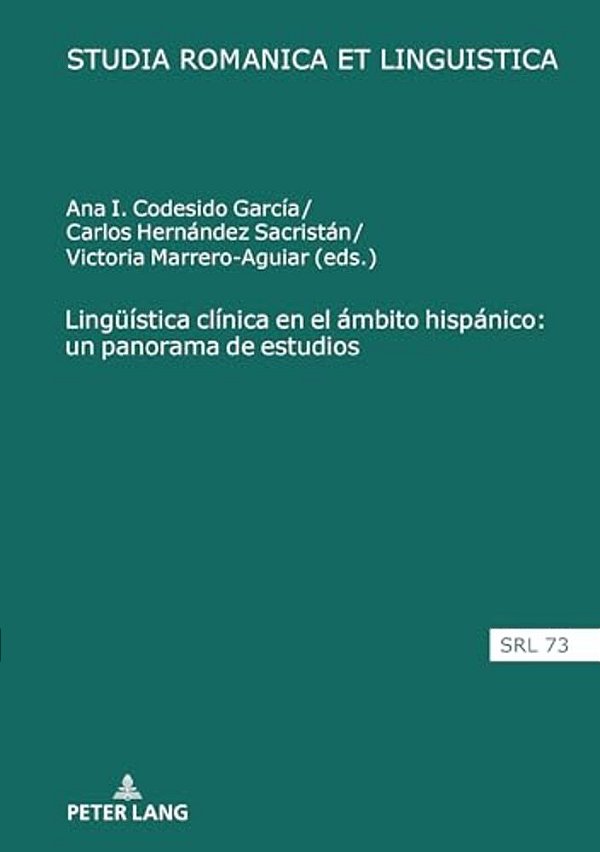 Lingueística Clínica En El Ámbito Hispánico: Un Panorama De Estudios-..