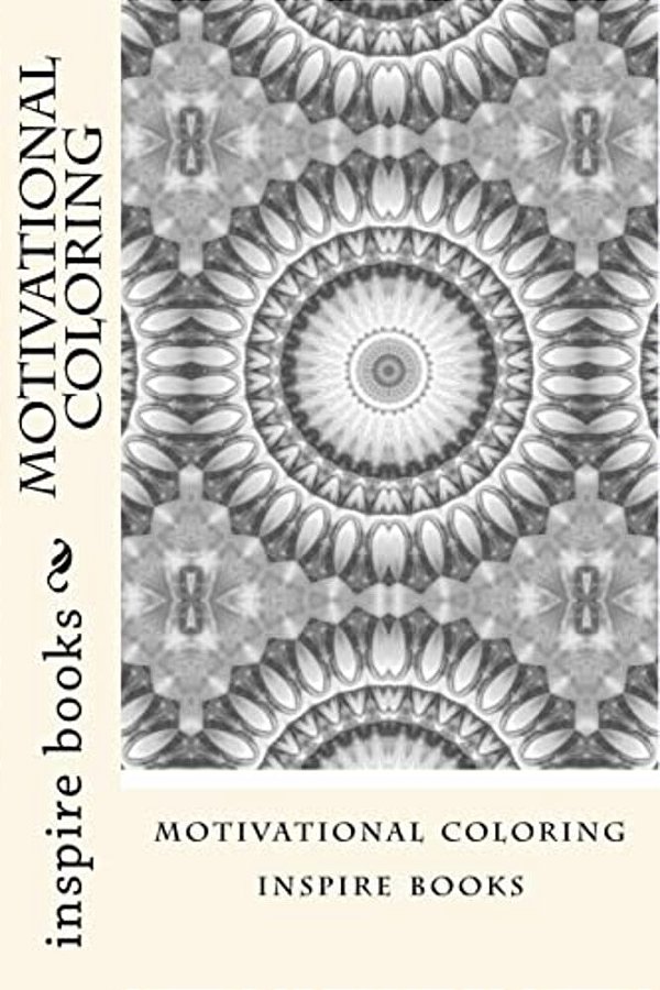 Motivational Coloring: Inspire Books-..