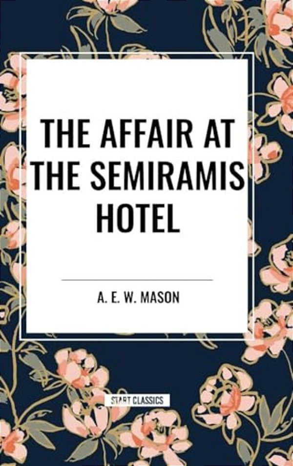 Affair At The Semiramis Hotel-..