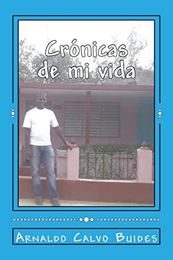 Crónicas De Mi Vida-..