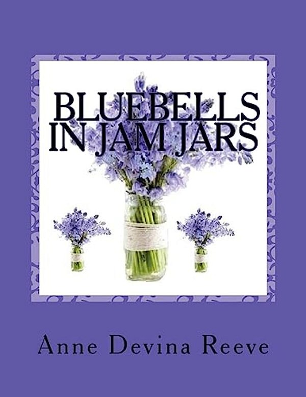 Bluebells In Jam Jars: Anna And Her Gang Of Detectives-..