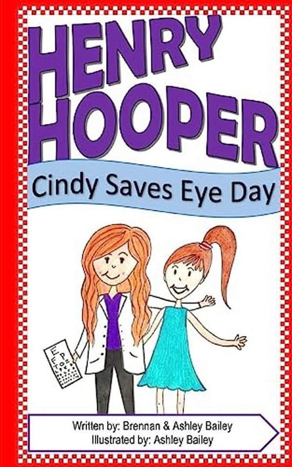 Henry Hooper: Cindy Saves Eye Day-..