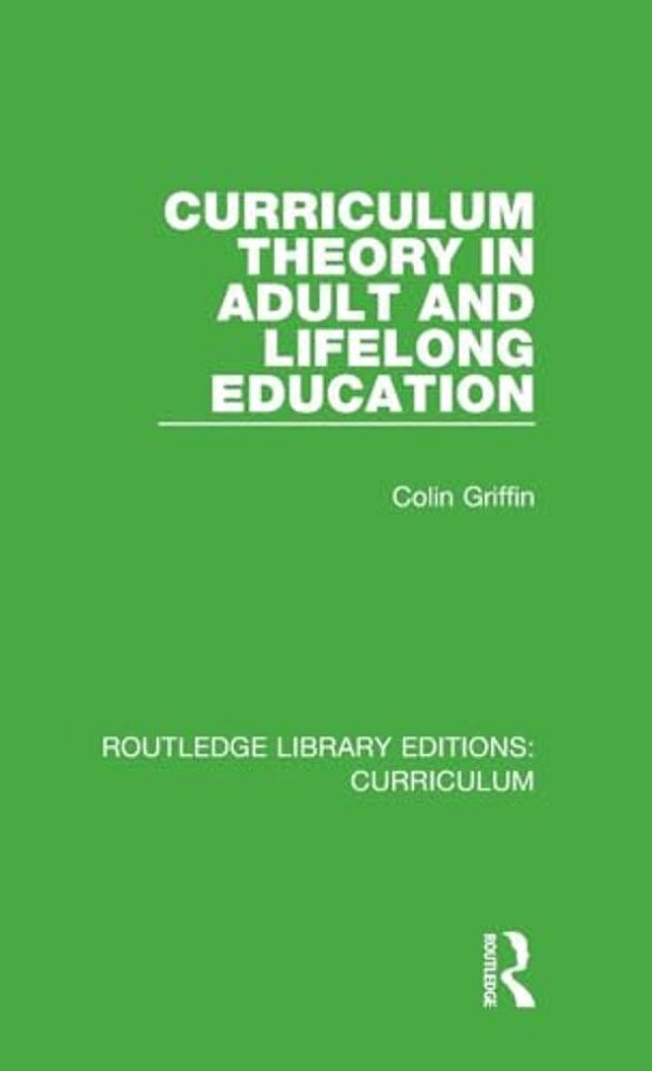 Curriculum Theory In Adult And Lifelong Education-..