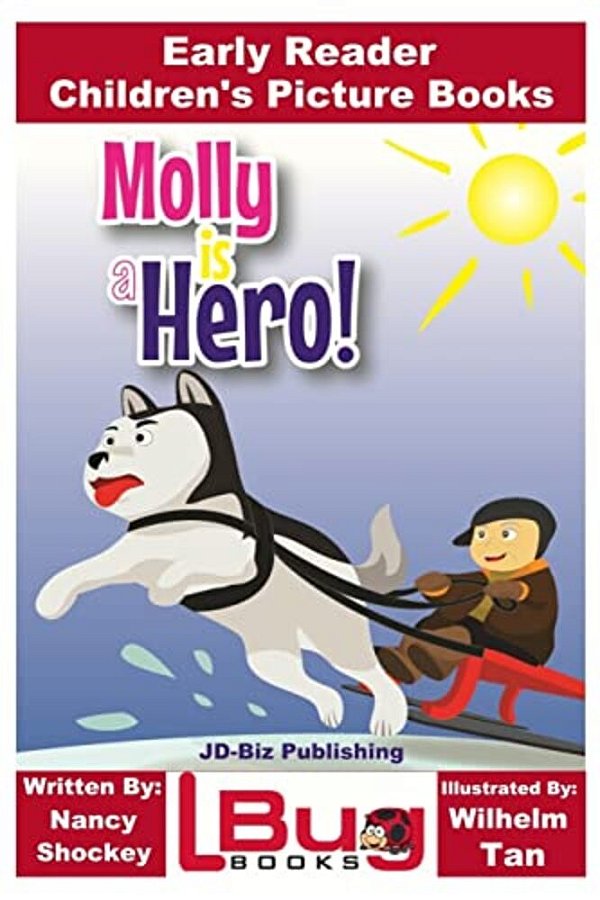 Molly Is A Hero - Early Reader - Children's Picture Books-..