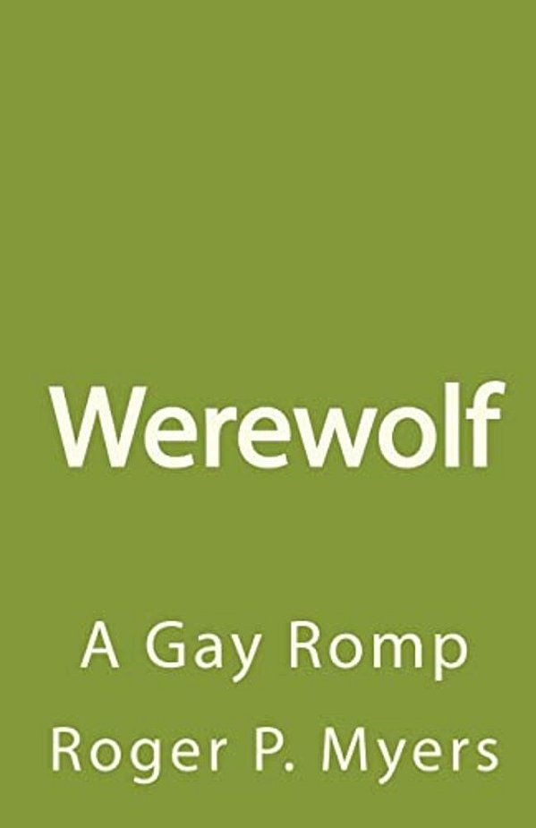 Werewolf: A Gay Romp-..