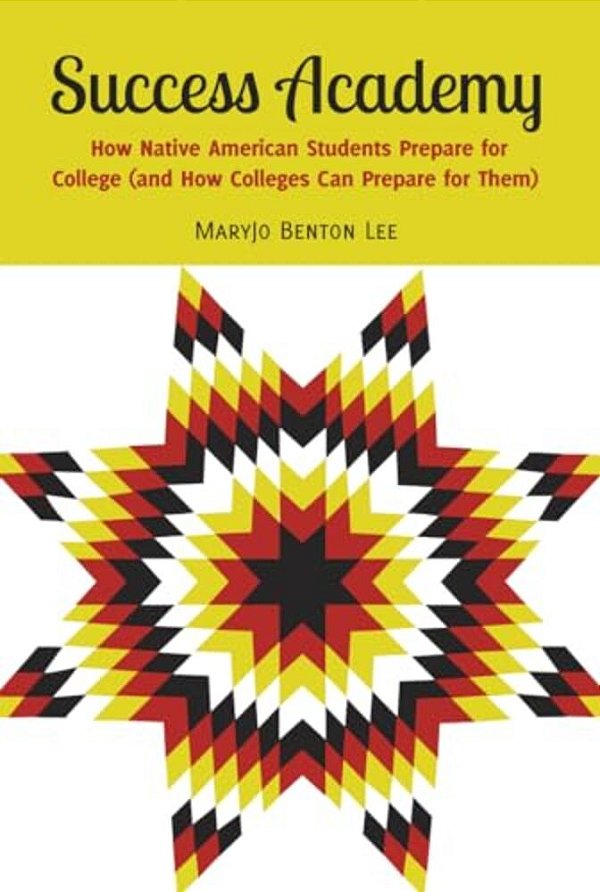 Success Academy: How Native American Students Prepare For College (And How Colleges Can Prepare For Them)-..