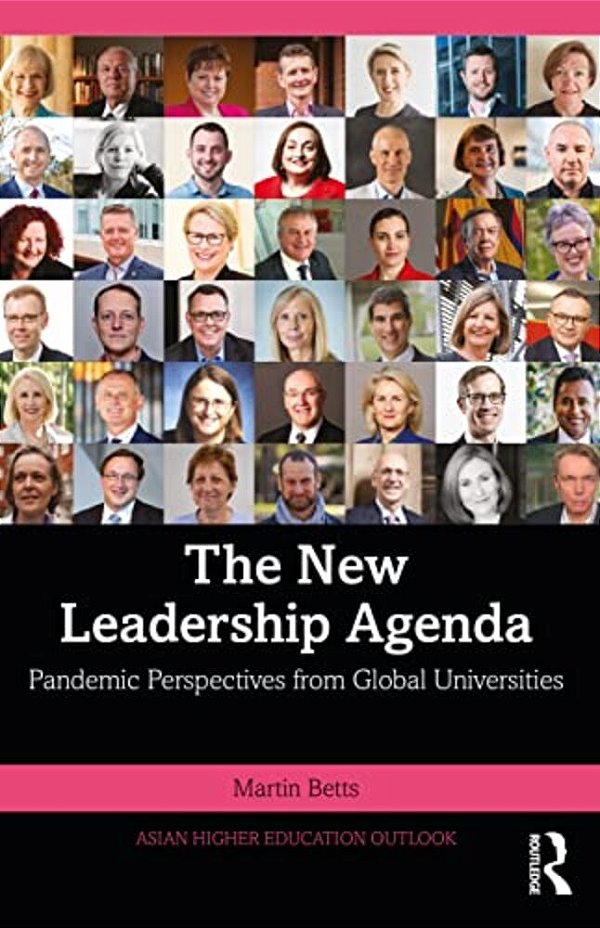The New Leadership Agenda: Pandemic Perspectives From Global Universities-..