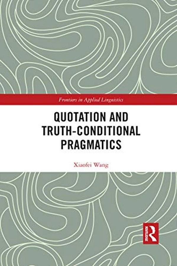 Quotation And Truth-Conditional Pragmatics-..