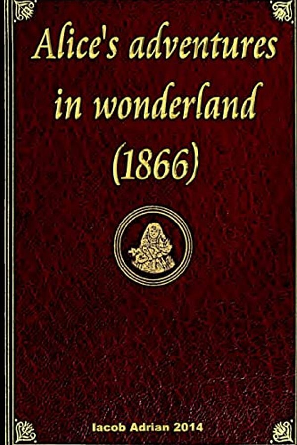 Alice's Adventures In Wonderland (1866)-..