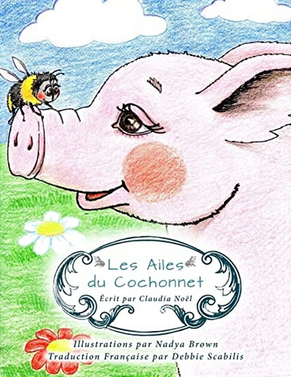 Les Ailes Du Cochonnet (French Edition)-..