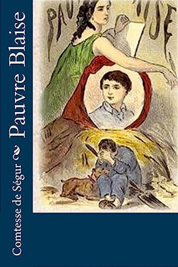 Pauvre Blaise-..