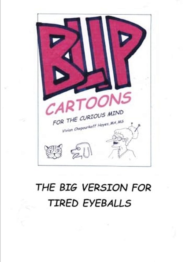 Blip Cartoons For The Curious Mind. The Big Version For Tired Eyes. -..