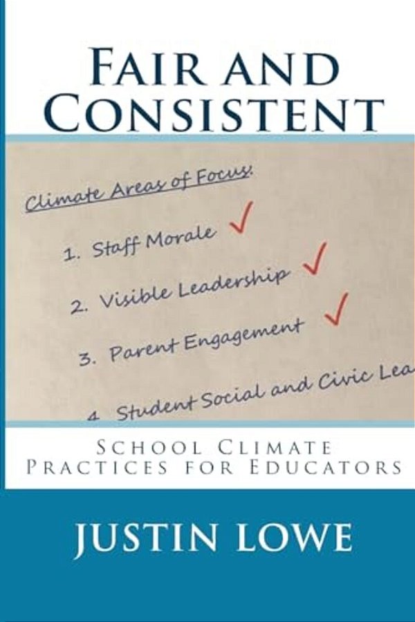 Fair And Consistent: School Climate Practices For Educators-..