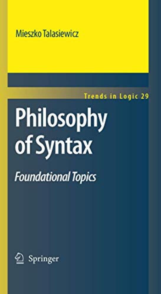 Philosophy Of Syntax: Foundational Topics-..