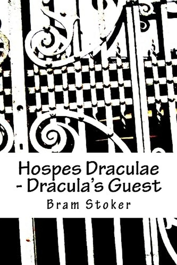 Hospes Draculae - Dracula's Guest: Bilingual Edition-..