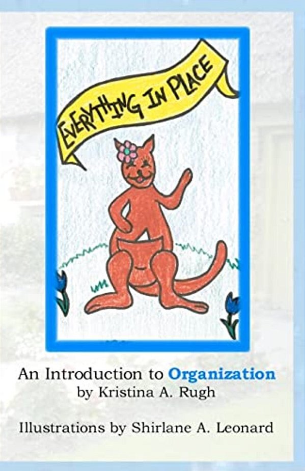 Everything In Place: An Introduction To Organization-..