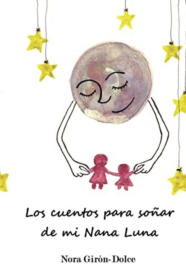 Los Cuentos Para Soñar De Mi Nana Luna-..