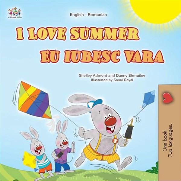 I Love Summer (English Romanian Bilingual Children's Book)-..