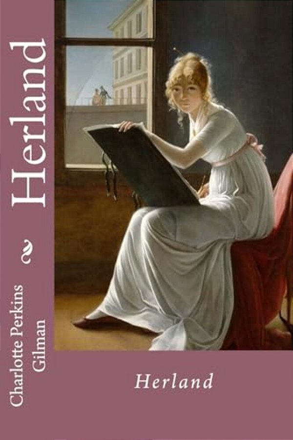 Herland Charlotte Perkins Gilman-..