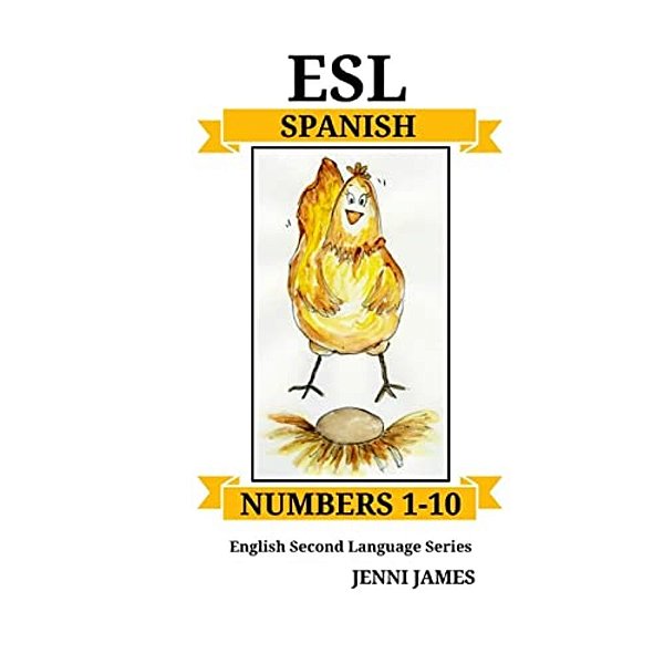 Esl Numbers 1-10 -Spanish: Esl (English Second Language) Series- Spanish-..