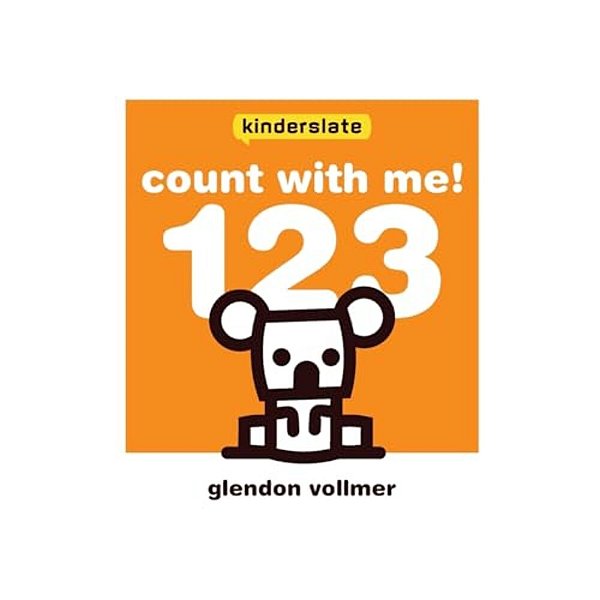 Count With Me! 123: A Kinderslate Counting Book-..