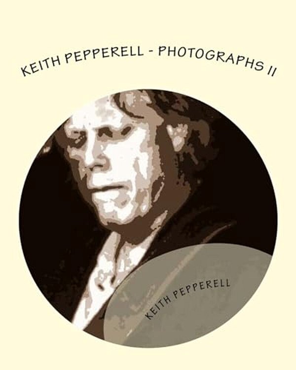 Keith Pepperell - Photographs II-..