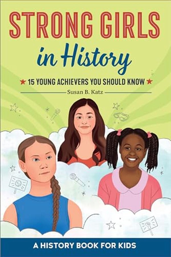 Strong Girls In History: 15 Young Achievers You Should Know-..
