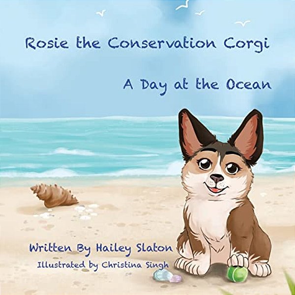 Rosie The Conservation Corgi: A Day At The Ocean-..