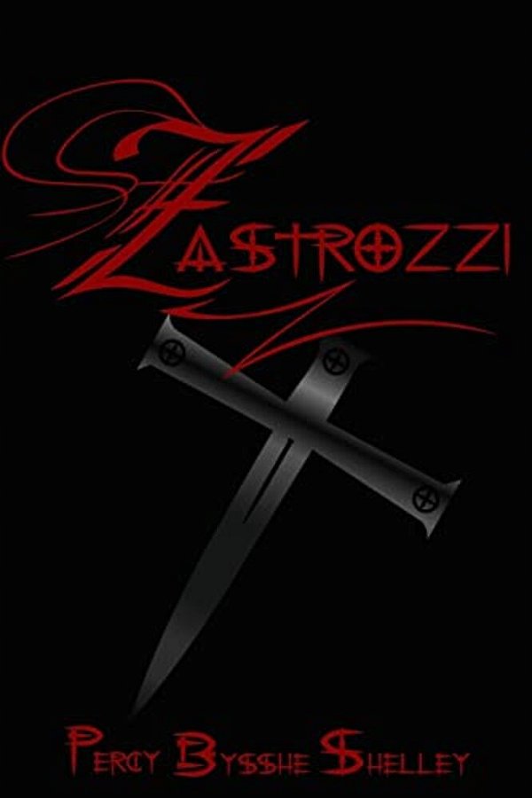 Zastrozzi: Cool Collector's Edition Printed In Modern Gothic Fonts Throughout-..