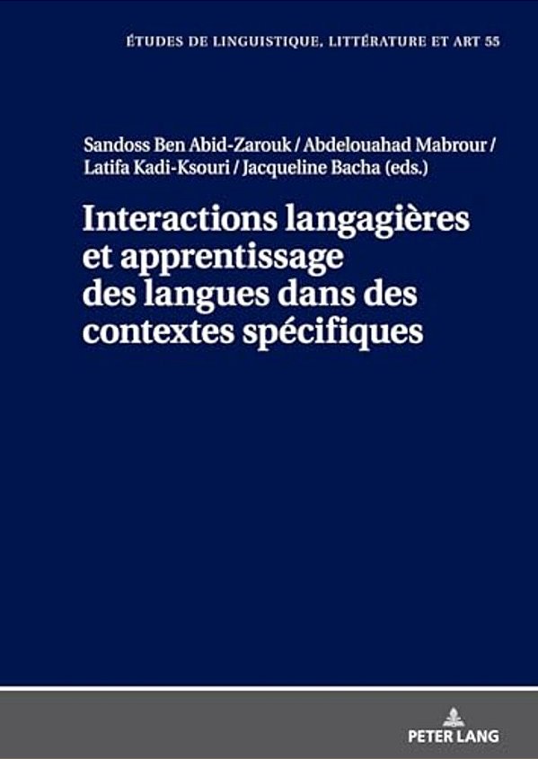Interactions Langagières Et Apprentissage Des Langues Dans Des Contextes Spécifiques-..