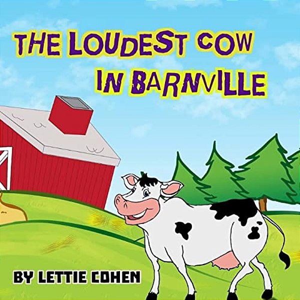 The Loudest Cow In Barnville-..