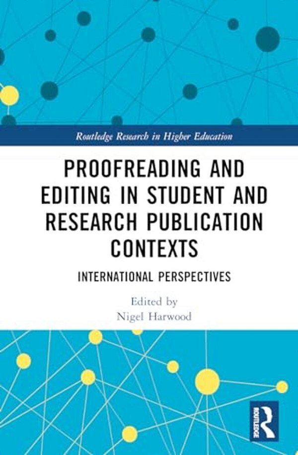 Proofreading And Editing In Student And Research Publication Contexts: International Perspectives-..