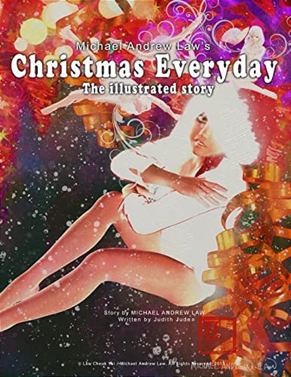 Michael Andrew Law's Christmas Everyday: The Illustrated Story-..