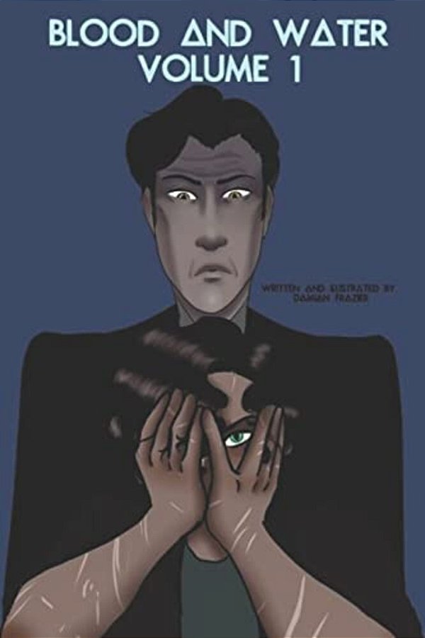 Blood And Water: Book 1-..