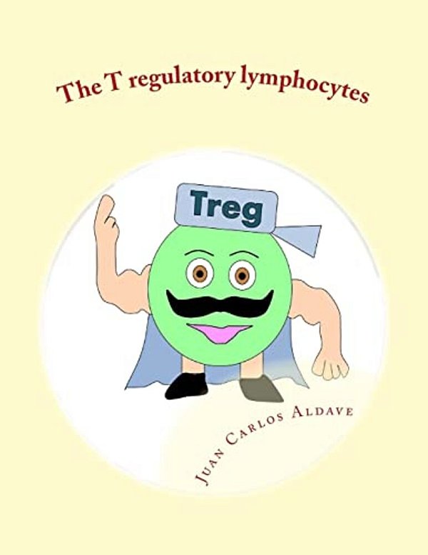 The T Regulatory Lymphocytes: Controlling The Immune Army-..