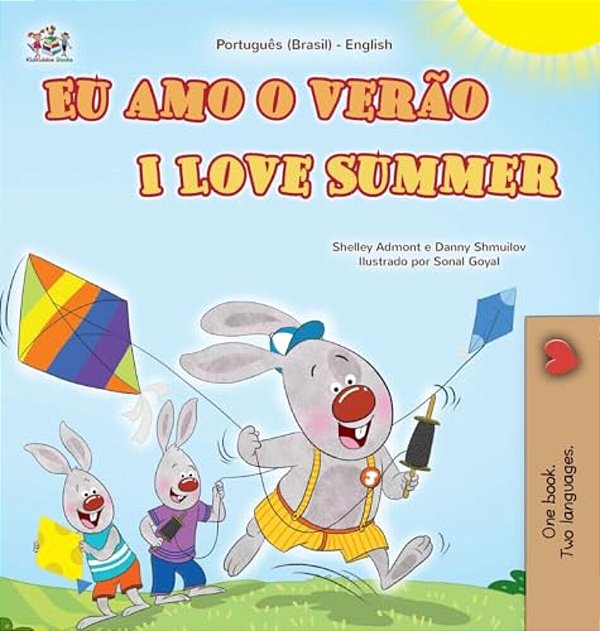 I Love Summer (Portuguese English Bilingual Children's Book - Brazilian)-..